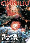 Cixin Liu's The Village Teacher