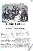 Clarisse Harlowe drame en trois actes par Dumanoir, Clairville et Guillard