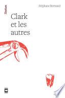 Clark et les autres