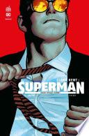Clark Kent : Superman - Tome 2 - Unité