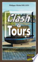 Clash à Tours