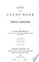 Class-book of French composition, ed. by P.Blouet. Key