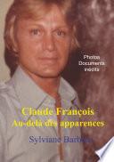 Claude François au-delà des apparences
