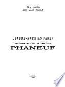 Claude-Mathias Fanef, ancêtre de tous les Phaneuf
