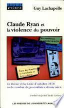 Claude Ryan et la violence du pouvoir