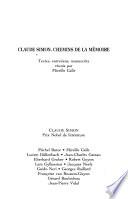 Claude Simon--chemins de la mémoire