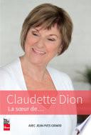 Claudette Dion: La soeur de...
