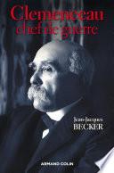 Clemenceau, chef de guerre