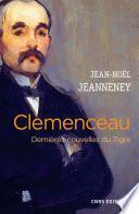 Clemenceau. Dernières nouvelles du Tigre