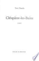 Cléopâtre-les-Bains