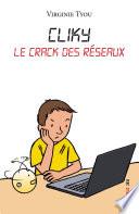 Cliky, le crack des réseaux