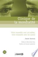 Clinique de la mondialité : Vivre ensemble avec soi-même, vivre ensemble avec les autres