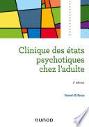 Clinique des états psychotiques chez l'adulte - 2e éd.
