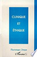 CLINIQUE ET ETHIQUE
