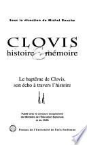 Clovis: Le Baptême de Clovis, son écho à travers l'histoire