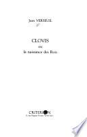 Clovis, ou, La naissance des rois