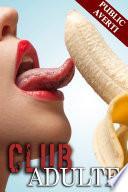 Club Adulte (Nouvelle Érotique, Partie Fine, Tabou)