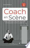 Coach en scène — Livre 3/4