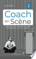 Coach en scène — Livre 4/4