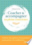 Coacher et accompagner en pleine conscience