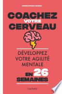 Coachez votre cerveau