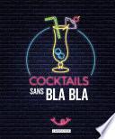 Cocktails sans bla bla