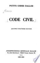 Code civil annoté d'après la doctrine et la jurisprudence....
