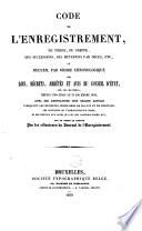 Code de l'enregistrement, du timbre, du greffe, des successions, des mutations par décès, etc ...