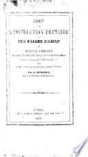 Code de l'instruction primaire et des salles d'asile, ou recueil complet des lois, décrets et instructions ministérielles rendus sur ces deux ... matières depuis 1850