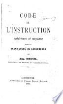 Code de l'instruction supérieure et moyenne dans le grand-duché de Luxembourg
