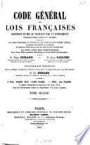 Code général des lois françaises continue et mis au courant par un supplément paraissant chaque année le 1er novembre, contenant les codes ordinaires et toutes les lois usuelles d‛un intérêt général, classées par ordre de matières et reliées entre elles par des renvois de concordance, le tout avec des annotations suivi d‛une Table générale alphabétique et d‛une Table chronologique; par Émile Durand et Émile Paultre