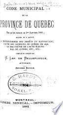 Code municipal de la province de Québec tel qu'en force le 1er janvier 1881