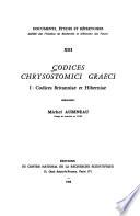 Codices Chrysostomici graeci ...: Codices Britanniae et Hiberniae descripsit Michel Aubineau