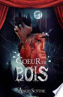 Coeur de bois