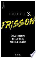 Coffret Frisson n°3 - Émile Gaboriau, Oscar Wilde, Arnould Galopin