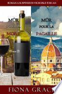 Coffret Roman à Suspense en Vignoble Toscan : Mûr pour la Mort (Tome 2) et Mûr pour la Pagaille (Tome 3)
