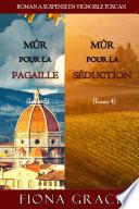 Coffret Roman à Suspense en Vignoble Toscan : Mûr pour la Pagaille (Tome 3) et Mûr pour la Séduction (Tome 4)