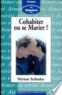 Cohabiter ou se marier ?