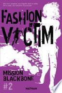 Collectif Blackbone - Fashion Victim - Tome 2 - Roman ado - dès 15 ans