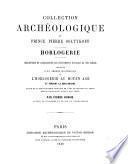 Collection archéologique du prince Pierre Soltykoff. Horlogerie