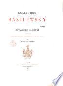 Collection Basilewsky. Catalogue raisonné, précédé d'un essai sur les arts industriels du 1er au 16e siècle