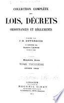 Collection complète des lois, décrets d'intérêe général, traités internationaux, arrêtés, circulaires, instructions, etc