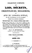 Collection complète des lois, décrets, ordonnances, réglemens, avis du Conseil d'État ....