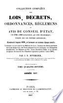 Collection complète des lois, décrets, ordonnances, réglemens, avis du Conseil-d'Etat