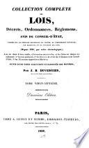 Collection complète des lois, décrets, ordonnances, réglemens, avis du Conseil-d'Etat