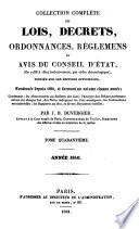 Collection complète des lois, décrets, ordonnances, réglemens, avis du Conseil d'État ....