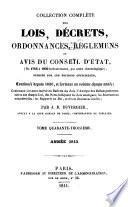 Collection complète des lois, décrets, ordonnances, réglemens, avis du Conseil-d'Etat