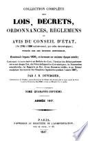Collection complete des lois, decrets, ordonnances, reglemens et avis du Conseil d'Etat ...