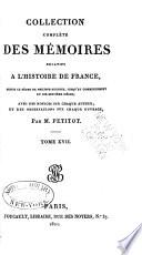 Collection complète des mémoires relatifs à l'histoire de France, depuis le règne de Philippe-Auguste, jusqu'au commencement du dix-septième siècle