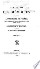 Collection complète des mémoires relatifs à l'histoire de France, depuis le règne de Philippe-Auguste, jusqu'au commencement du dix-septième siècle